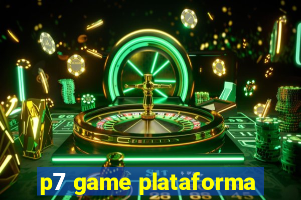 p7 game plataforma