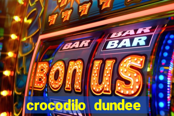 crocodilo dundee filme completo dublado