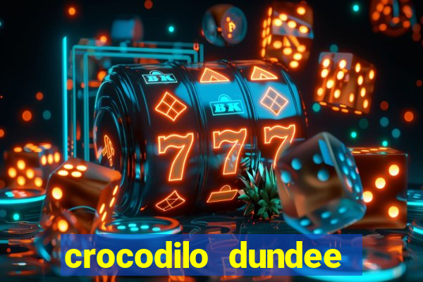 crocodilo dundee filme completo dublado