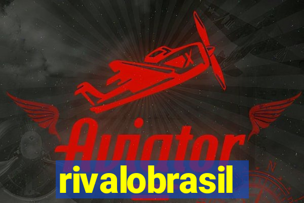 rivalobrasil