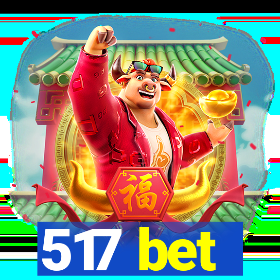 517 bet