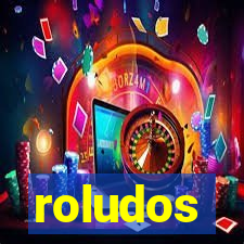 roludos