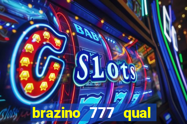 brazino 777 qual melhor jogo