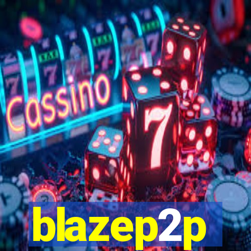 blazep2p