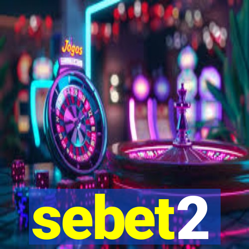 sebet2