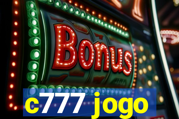 c777 jogo