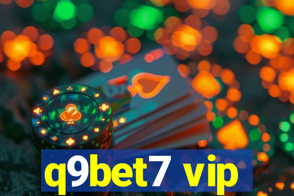 q9bet7 vip