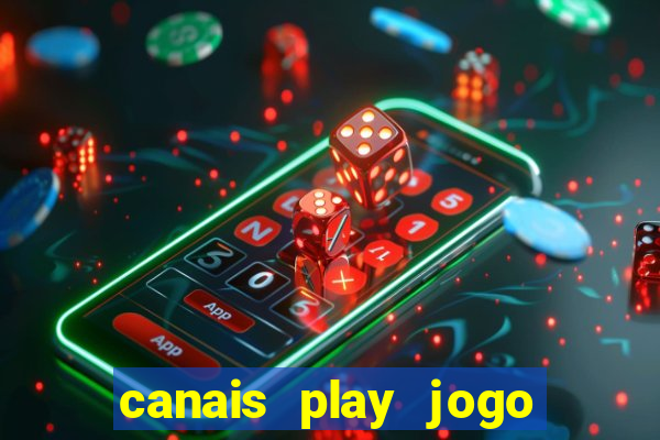 canais play jogo do bahia