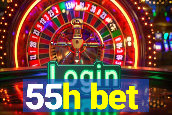 55h bet