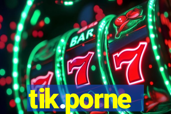 tik.porne