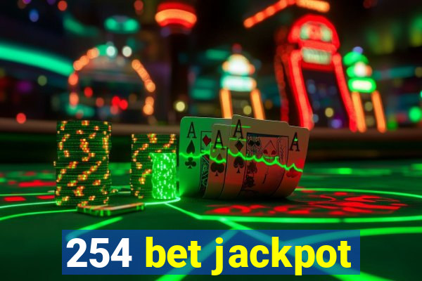 254 bet jackpot