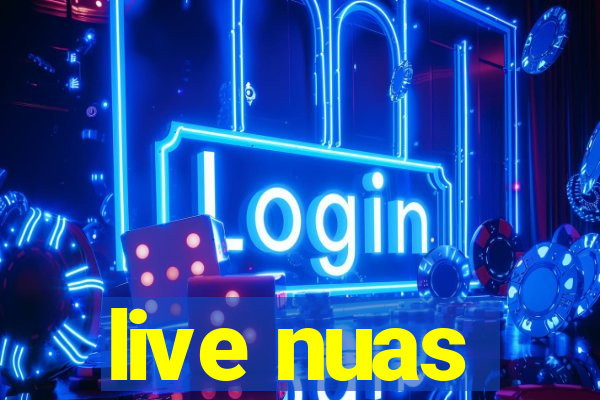 live nuas