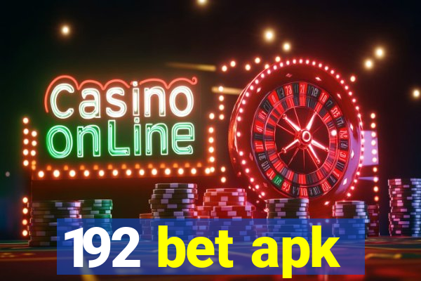 192 bet apk