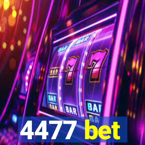 4477 bet