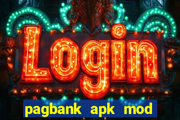 pagbank apk mod dinheiro infinito