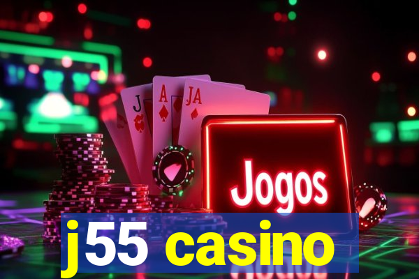 j55 casino