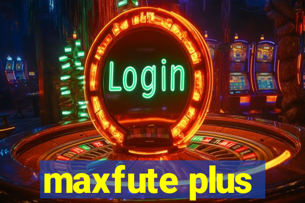 maxfute plus