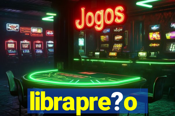 librapre?o