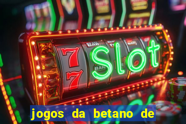 jogos da betano de 10 centavos