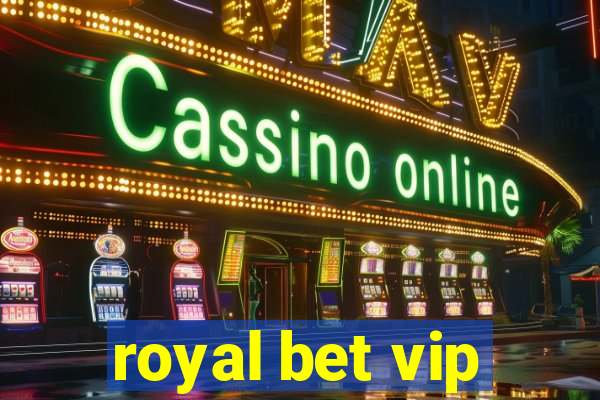 royal bet vip