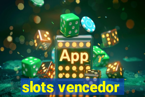 slots vencedor