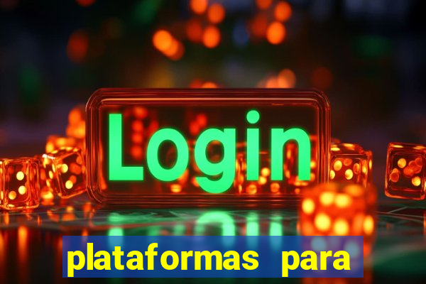 plataformas para jogar demo