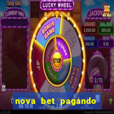 nova bet pagando no cadastro