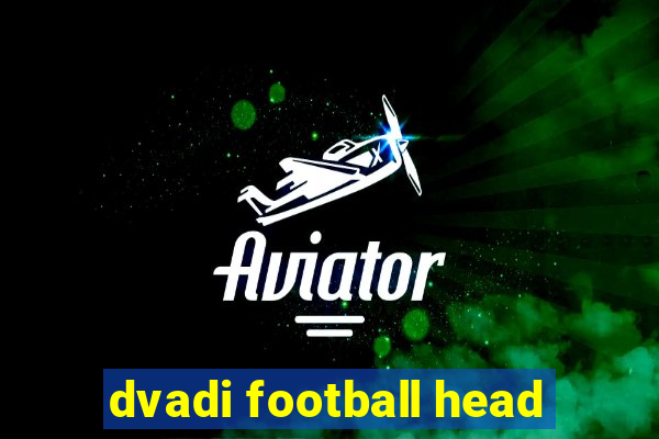 dvadi football head