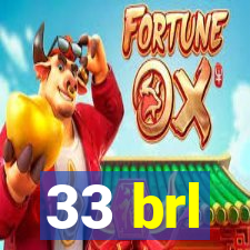 33 brl