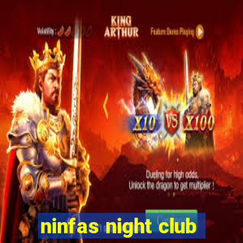 ninfas night club