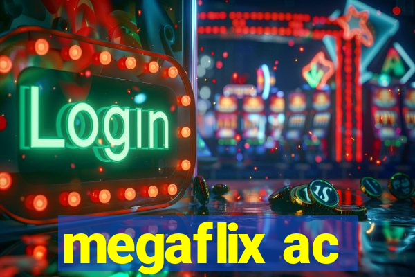 megaflix ac