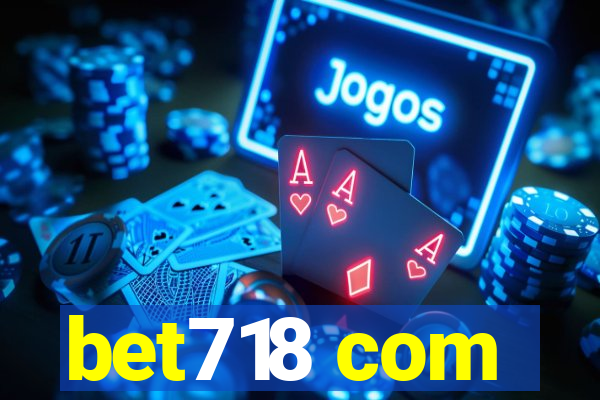 bet718 com