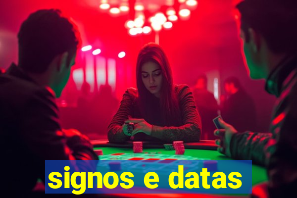 signos e datas