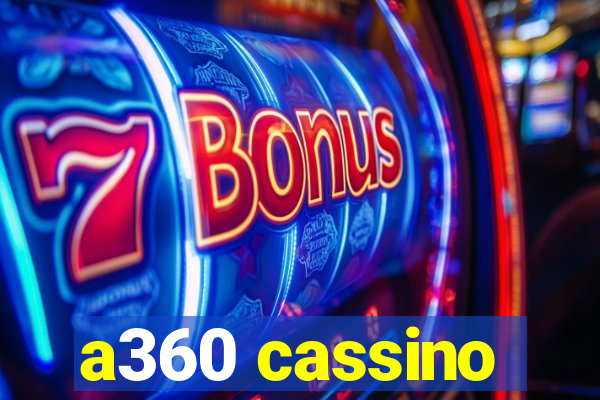 a360 cassino