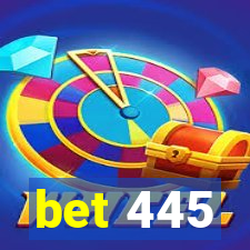 bet 445