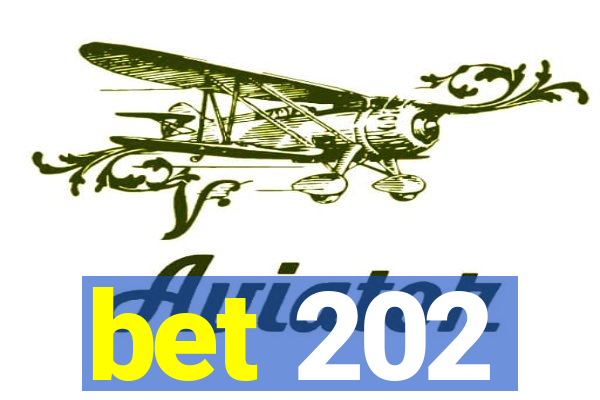 bet 202