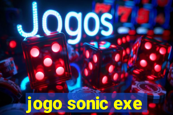 jogo sonic exe