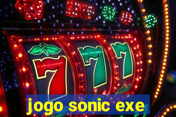 jogo sonic exe