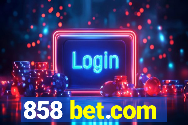 858 bet.com