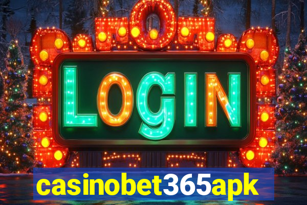 casinobet365apk