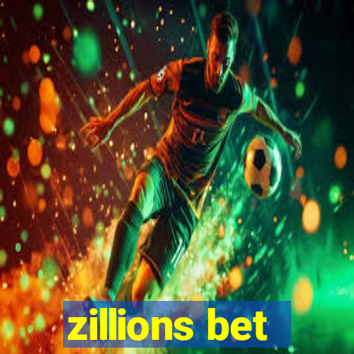 zillions bet