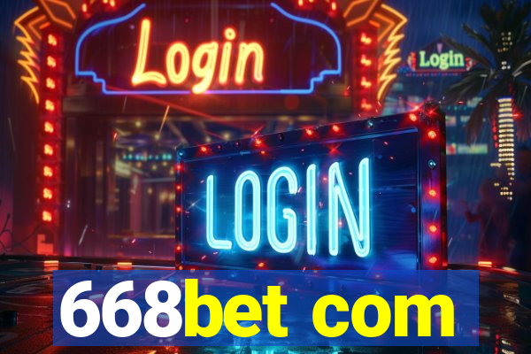 668bet com