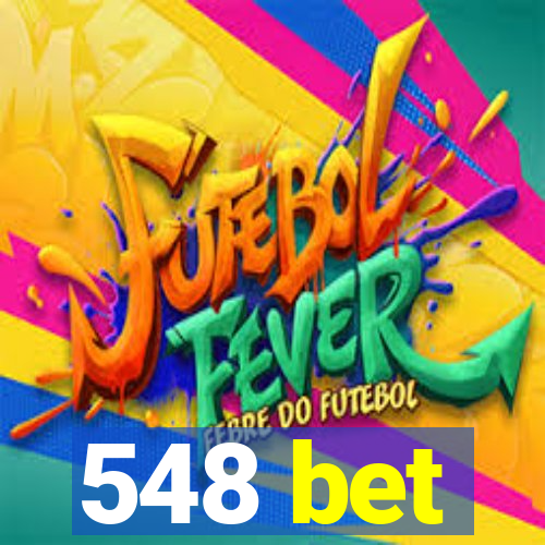 548 bet