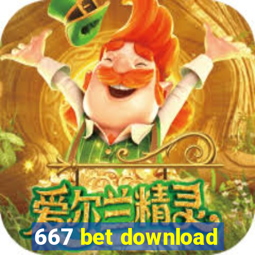 667 bet download