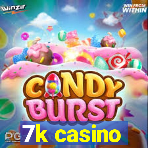 7k casino