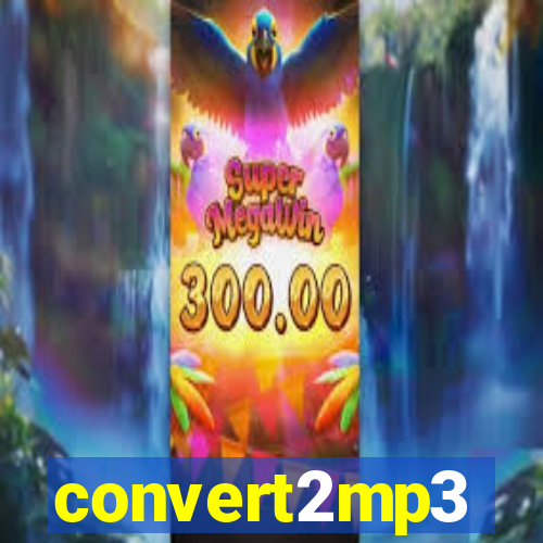 convert2mp3