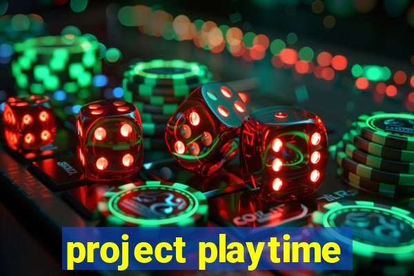 project playtime