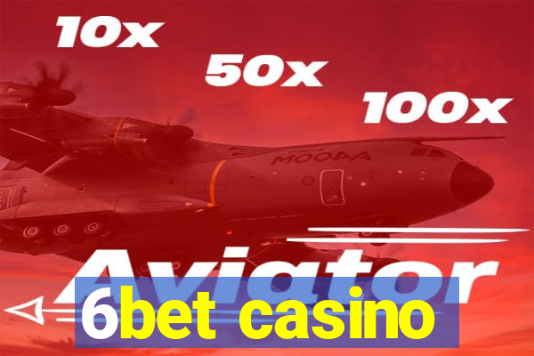 6bet casino