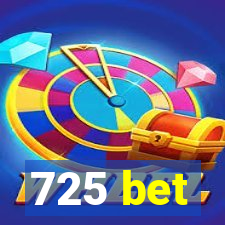 725 bet