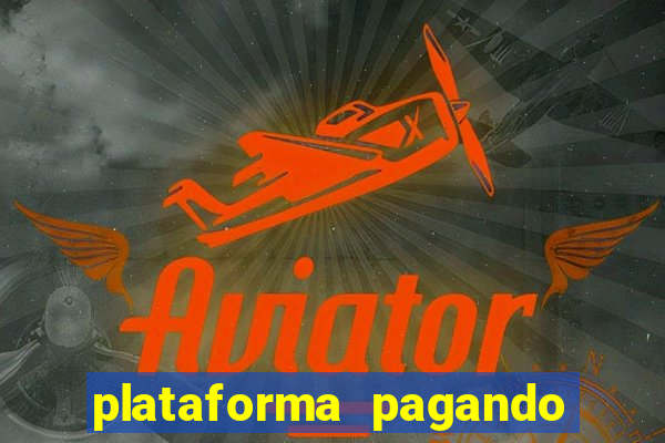 plataforma pagando fortune tiger